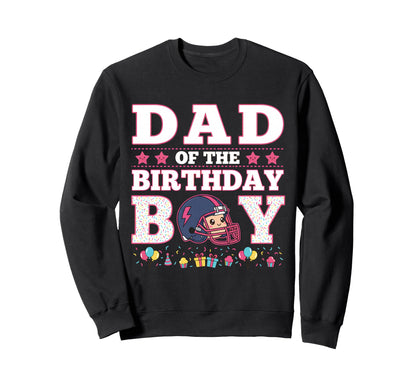 Dad Birthday American Football Sweatshirt - Aesthetic Graphic Men Women - T-Shirt, Sweatshirt, Hoodie