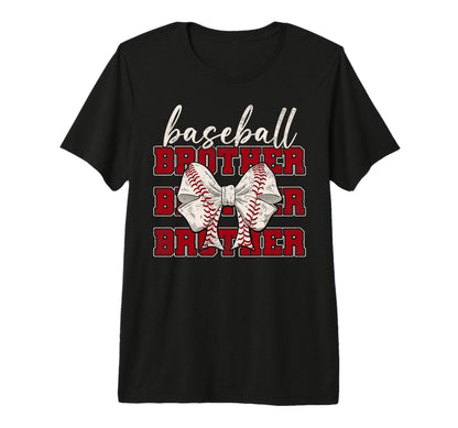 Baseball Brother Coquette Bow Sport Lover T-Shirt - Novelty Apparel Unisex - T-Shirt, Sweatshirt, Hoodie