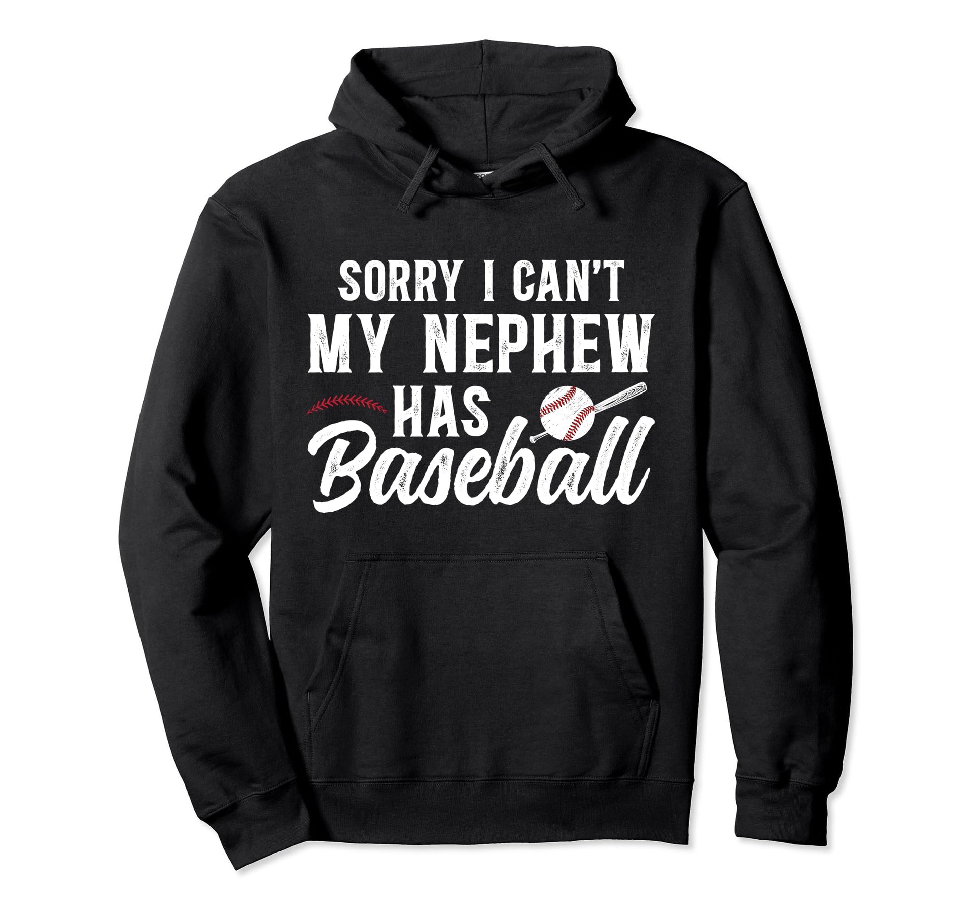 My Nephew Has Baseball Uncle Baseball Hoodie - Fun Novelty Design Unisex - T-Shirt, Sweatshirt, Hoodie