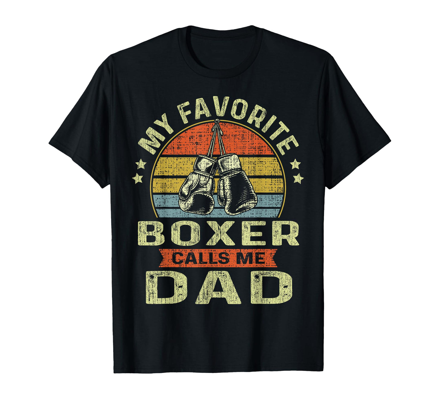 Fathers Day Boxing Dad Funny My Favorite T-Shirt - Trendy Graphic Unisex - T-Shirt, Sweatshirt, Hoodie