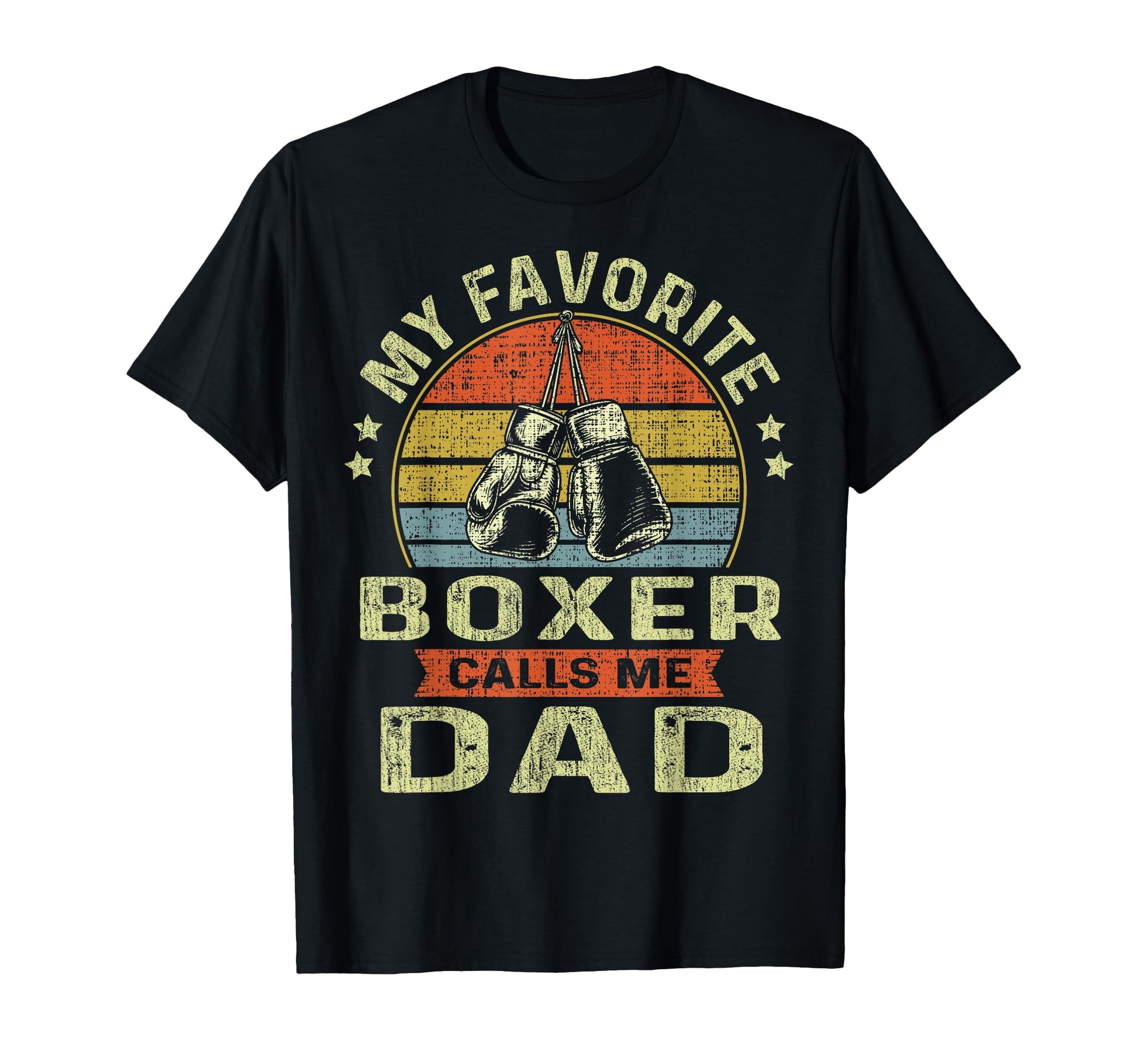 Fathers Day Boxing Dad Funny My Favorite T-Shirt - Trendy Graphic Unisex - T-Shirt, Sweatshirt, Hoodie