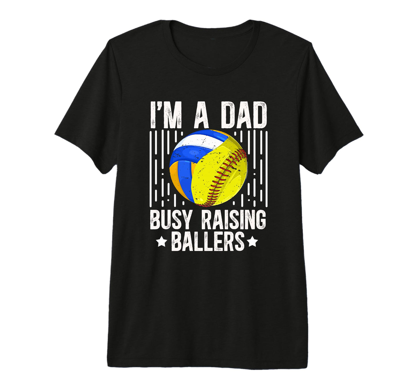 Mens Im Dad Busy Raising Ballers T-Shirt - Aesthetic Graphic for Adults - T-Shirt, Sweatshirt, Hoodie