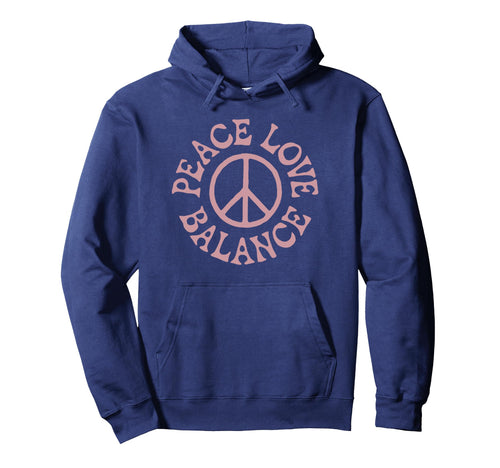 Peace Love And Balance Gifts Sweatshirt - Unique Graphic Men Women - T-Shirt, Sweatshirt, Hoodie