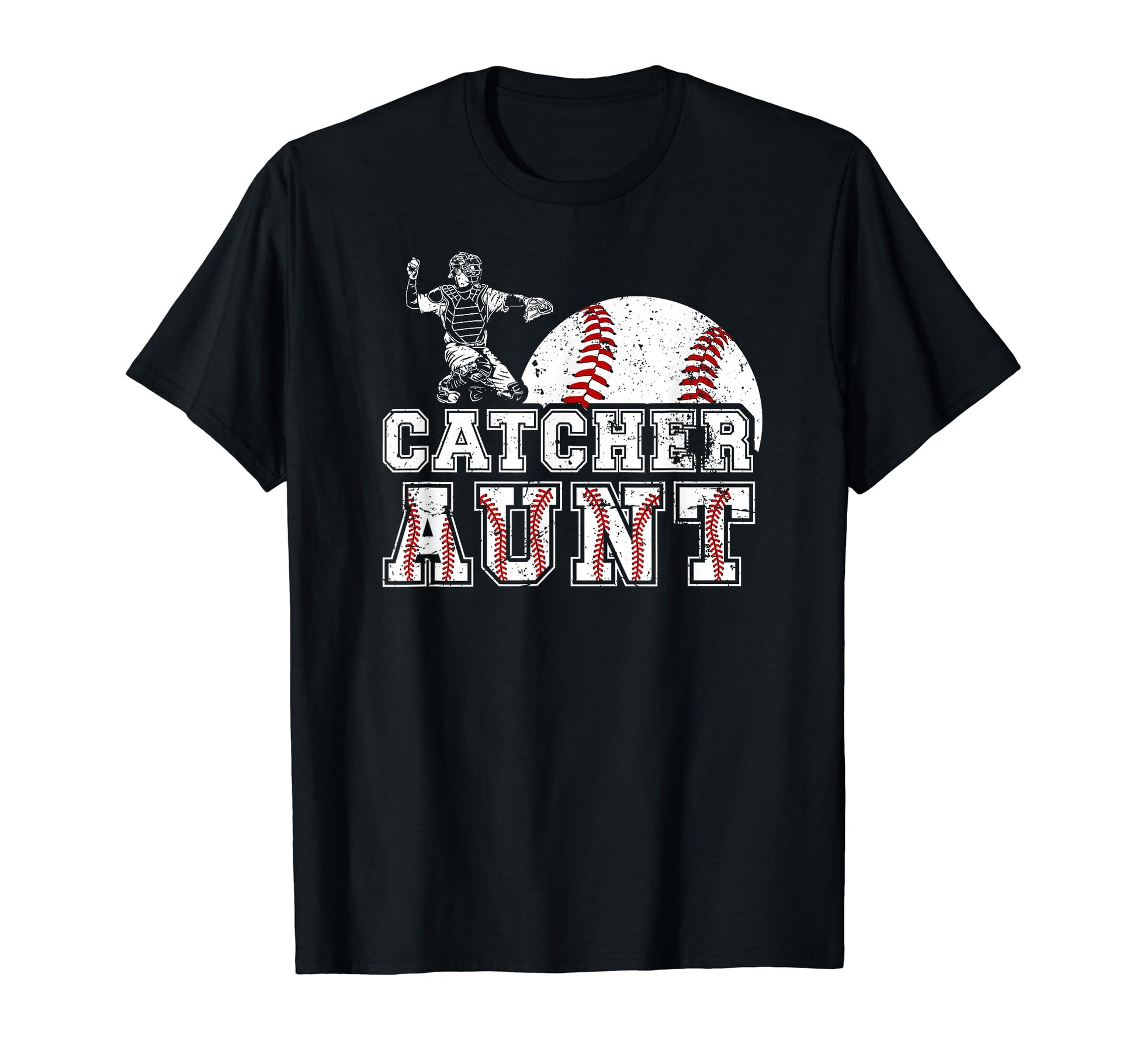 Baseball Catcher Aunt Baseball Catcher T-Shirt - Trendy Graphic Unisex - T-Shirt, Sweatshirt, Hoodie