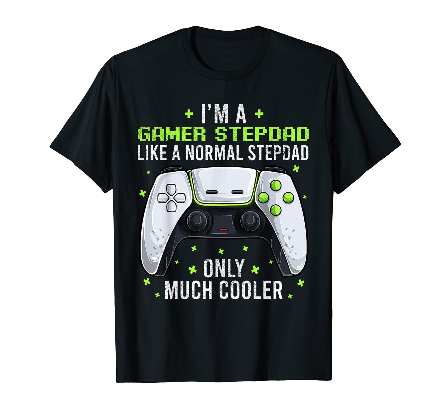 Mens Gamer Stepdad Gaming Fathers Day T-Shirt - Trendy Graphic for Adults - T-Shirt, Sweatshirt, Hoodie