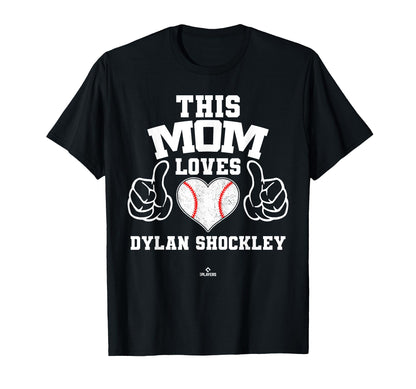 This Mom Loves Dylan Shockley Prospect T-Shirt - Custom Art Print Unisex - T-Shirt, Sweatshirt, Hoodie