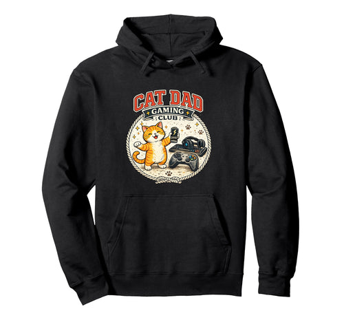 Cat Dad Gaming Club Funny Gamer Pet Owner Hoodie - Graphic Print Men Women - T-Shirt, Sweatshirt, Hoodie