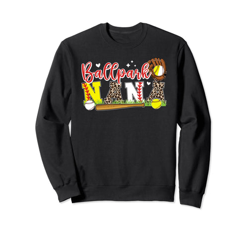 Ballpark Nana Softball Baseball Sweatshirt - Streetwear Style Men Women - T-Shirt, Sweatshirt, Hoodie