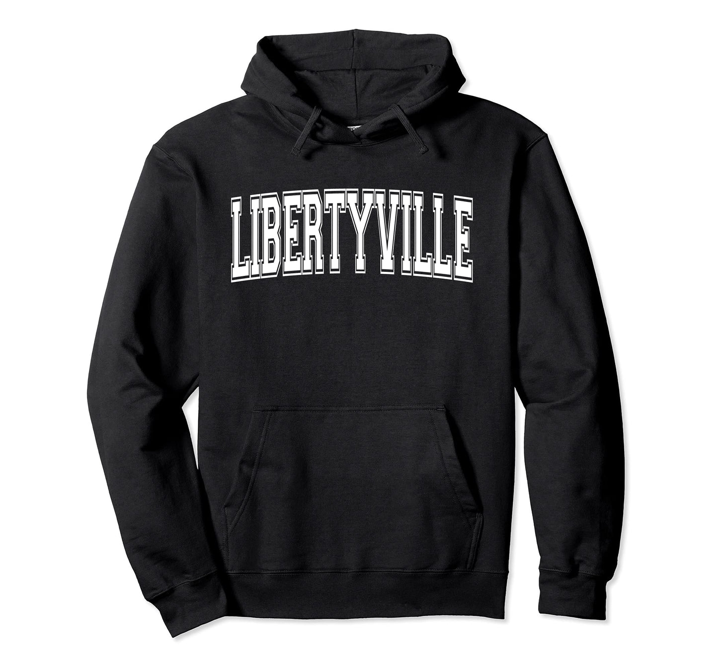 Libertyville Il Illinois Usa Sports Hoodie - Streetwear Style Unisex - T-Shirt, Sweatshirt, Hoodie