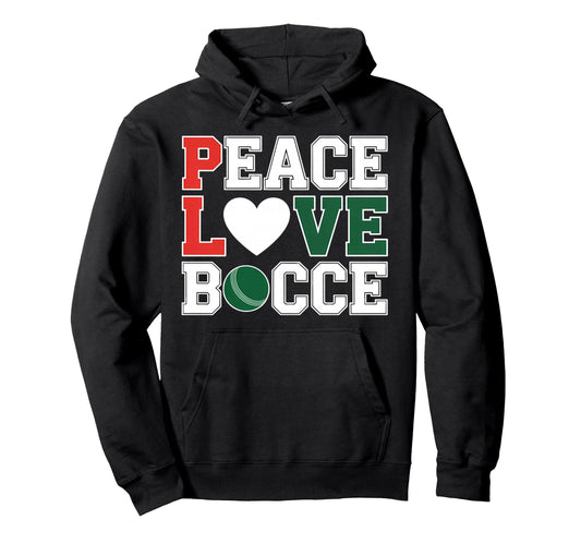 Peace Love Bocce Ball Enthusiast T-Shirt - Casual Everyday Wear for Adults - T-Shirt, Sweatshirt, Hoodie
