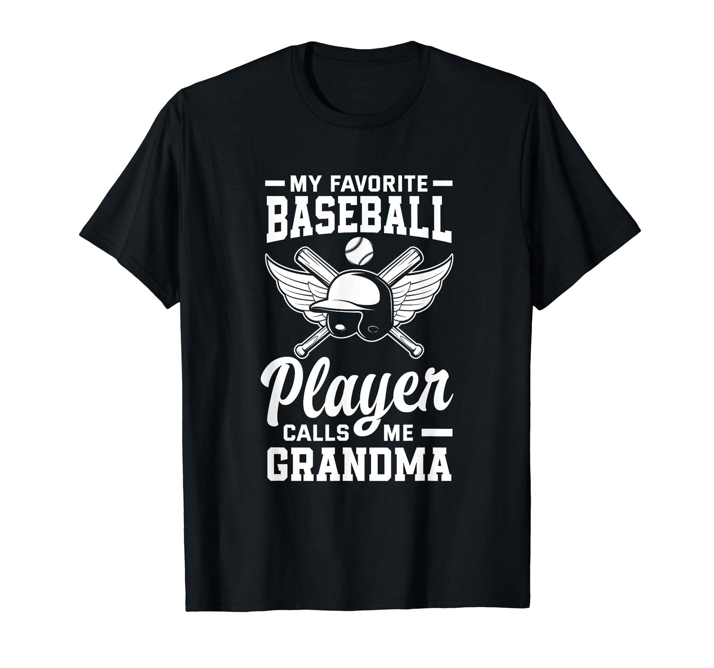 My Favorite Baseball Player Calls T-Shirt - Fun Novelty Design Men Women - T-Shirt, Sweatshirt, Hoodie