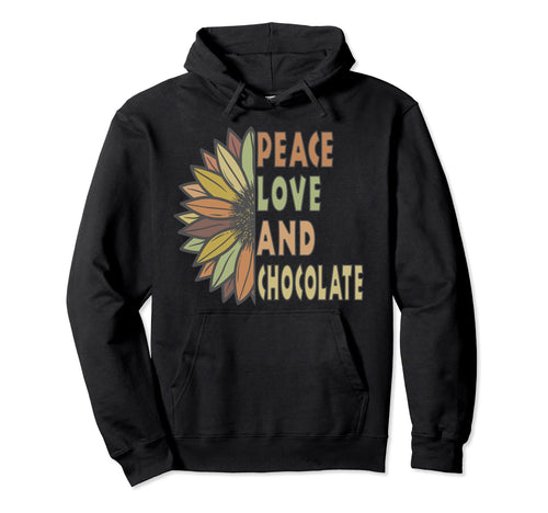 Peace Love And Chocolate Hoodie - Aesthetic Graphic Unisex - T-Shirt, Sweatshirt, Hoodie