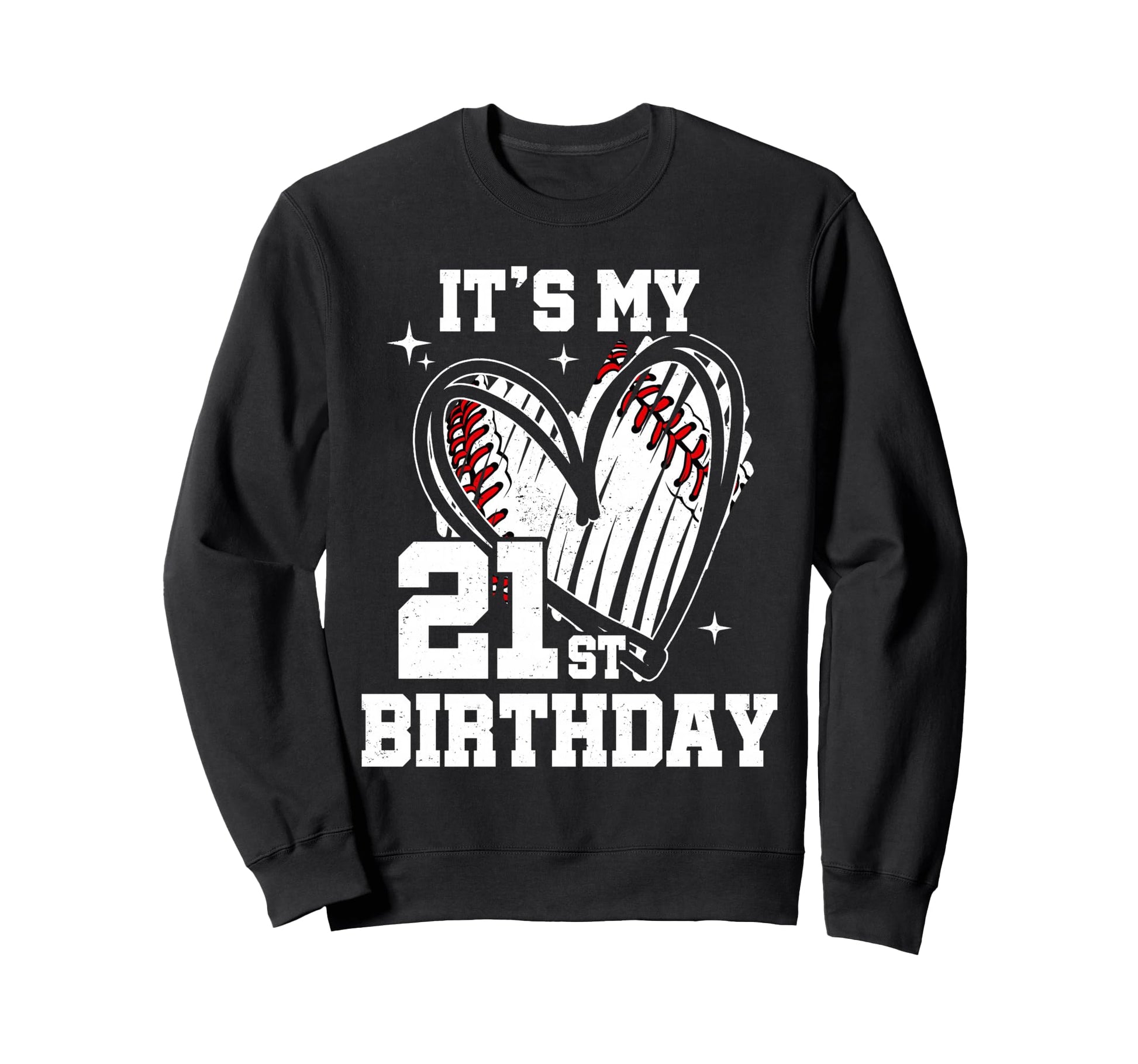 Its My 21St Birthday Baseball Sweatshirt - Minimalist Print for Adults - T-Shirt, Sweatshirt, Hoodie