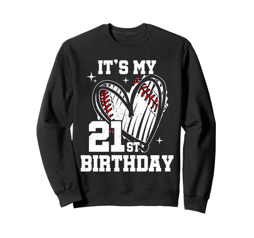 Its My 21St Birthday Baseball Sweatshirt - Minimalist Print for Adults - T-Shirt, Sweatshirt, Hoodie
