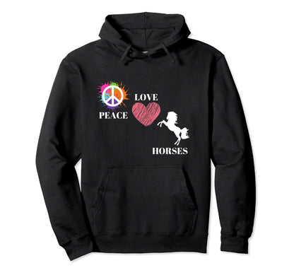 Peace Love And Horses Hoodie - Custom Art Print Men Women - T-Shirt, Sweatshirt, Hoodie
