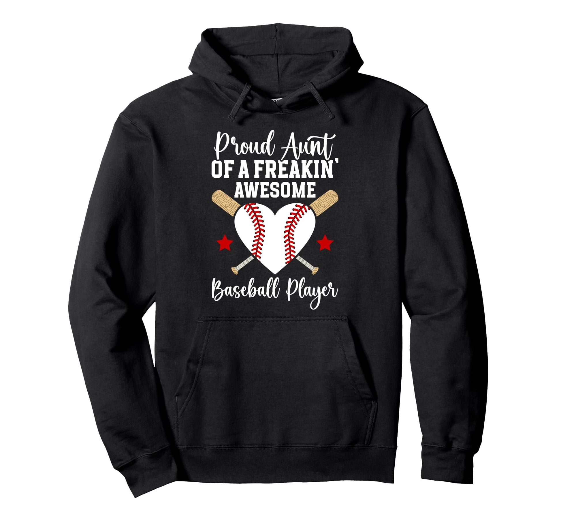 Proud Aunt Baseball Player Aunt Hoodie - Casual Everyday Wear Unisex - T-Shirt, Sweatshirt, Hoodie