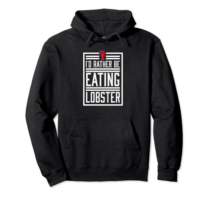 Rather Be Eating Maine Vibes Seafood Hoodie - Trendy Graphic for Adults - T-Shirt, Sweatshirt, Hoodie