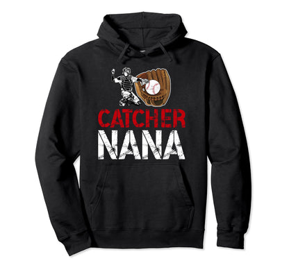 Baseball Catcher Nana Grandma Nana Baseball Hoodie - Unique Graphic Unisex - T-Shirt, Sweatshirt, Hoodie