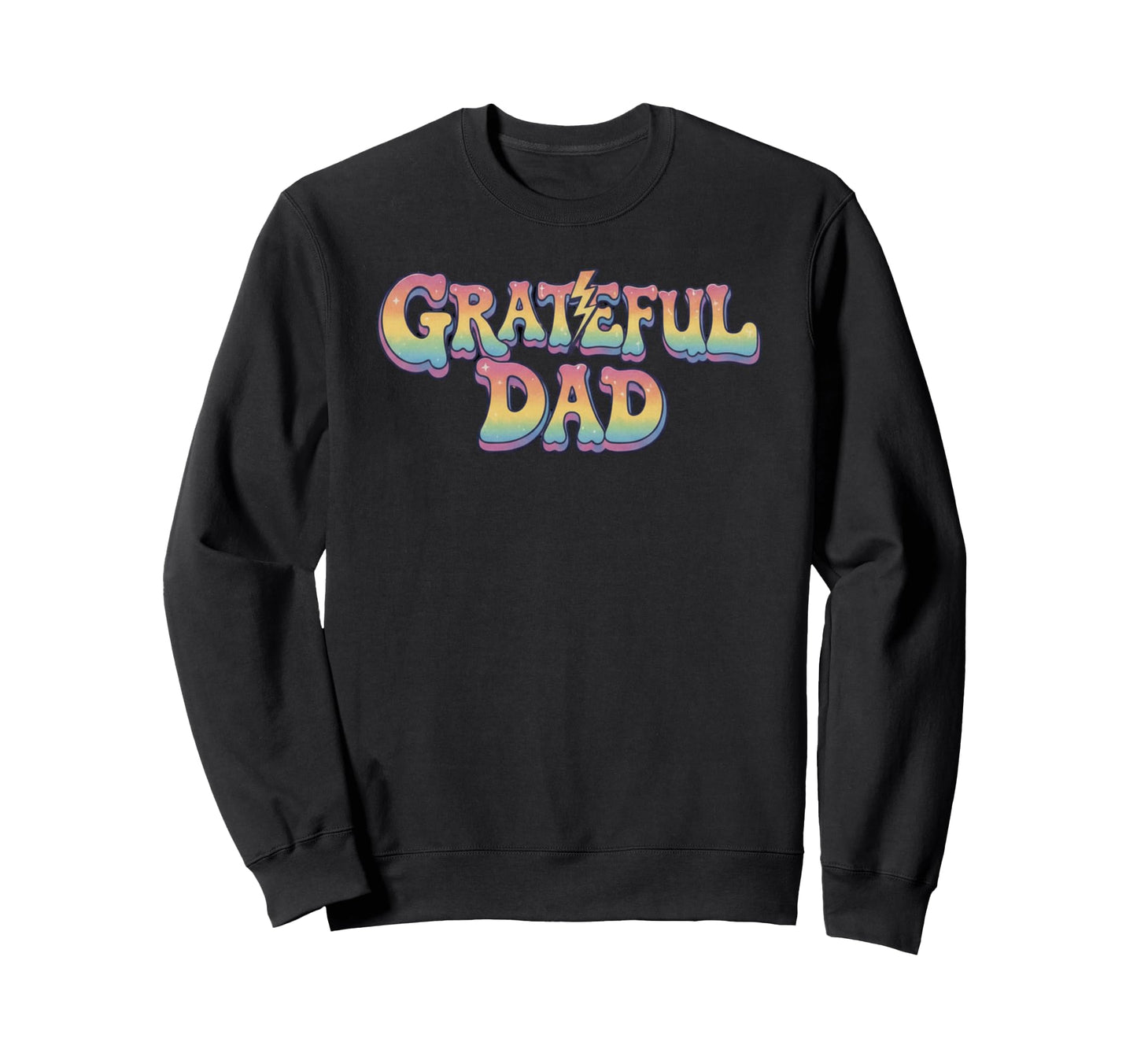 Grateful Dad Rainbow Lettering Sweatshirt - Custom Art Print for Adults - T-Shirt, Sweatshirt, Hoodie