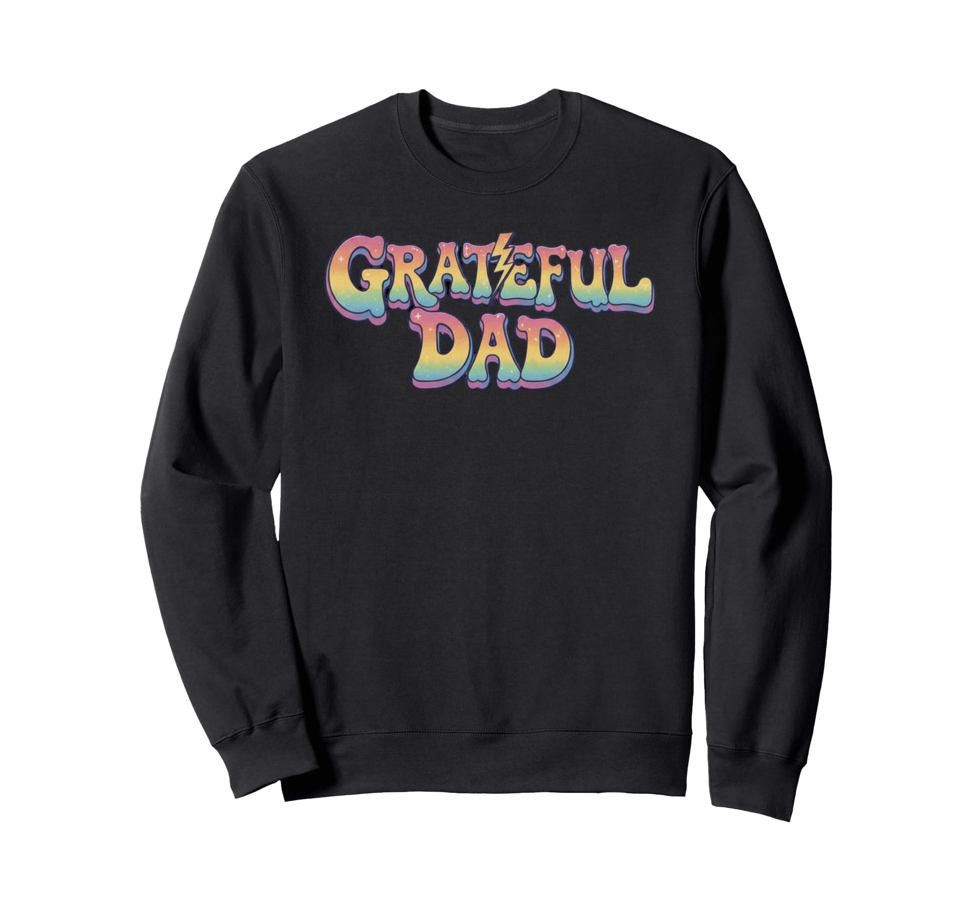 Grateful Dad Rainbow Lettering Sweatshirt - Custom Art Print for Adults - T-Shirt, Sweatshirt, Hoodie