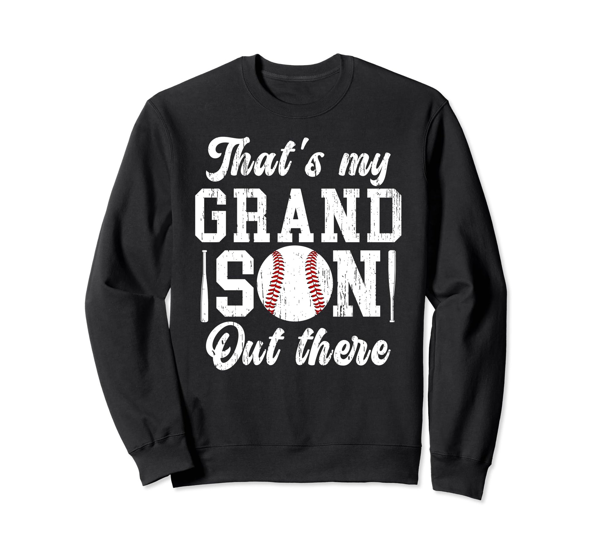 Thats My Grandson Baseball Grandpa Sweatshirt - Streetwear Style Men Women - T-Shirt, Sweatshirt, Hoodie