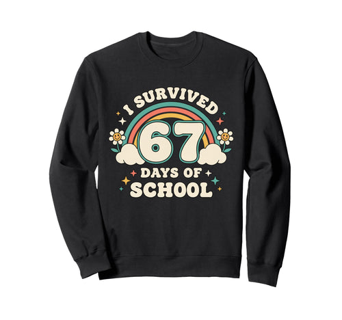 Teacher I Survived 67 Days Sweatshirt - Aesthetic Graphic for Adults - T-Shirt, Sweatshirt, Hoodie