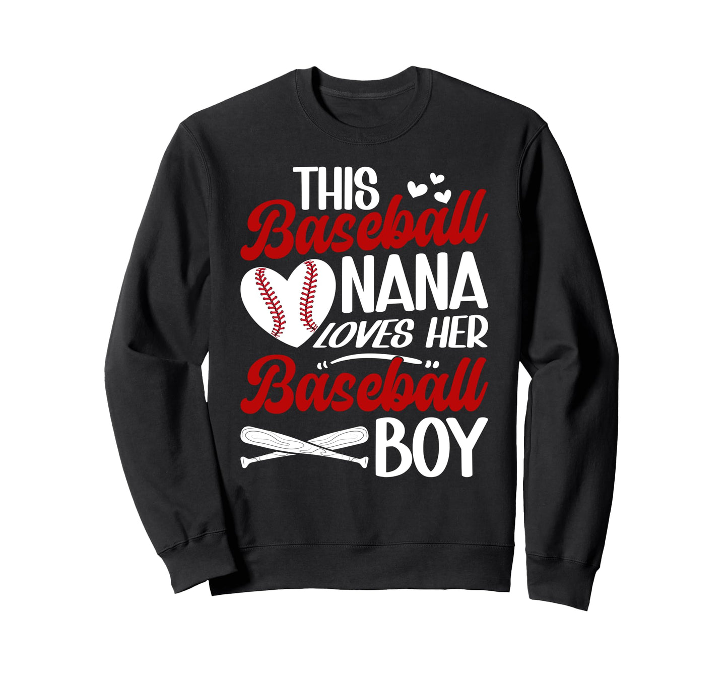 Proud Baseball Nana Baseball Player Sweatshirt - Novelty Apparel Men Women - T-Shirt, Sweatshirt, Hoodie