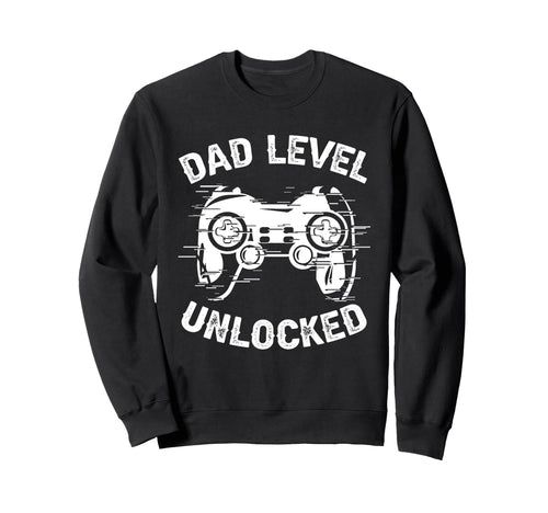 Dad Level Unlocked Gaming Controller Sweatshirt - Trendy Graphic Unisex - T-Shirt, Sweatshirt, Hoodie