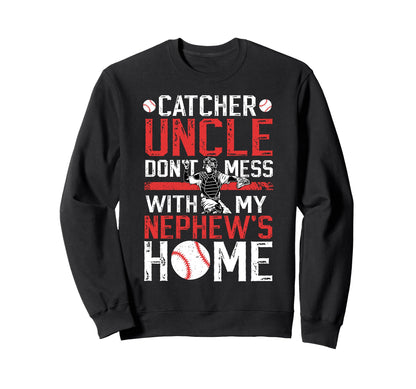 Baseball Catcher Uncle Funny Uncle Sweatshirt - Graphic Print Unisex - T-Shirt, Sweatshirt, Hoodie