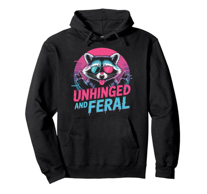 Cyberpunk Raccoon Unhinged Feral Hoodie - Minimalist Print for Adults - T-Shirt, Sweatshirt, Hoodie