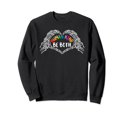 Human Kind Be Both Rainbow Heart Sweatshirt - Fun Novelty Design Unisex - T-Shirt, Sweatshirt, Hoodie