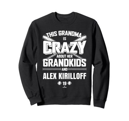 Grandma Crazy Alex Kirilloff Sweatshirt - Casual Everyday Wear Unisex - T-Shirt, Sweatshirt, Hoodie