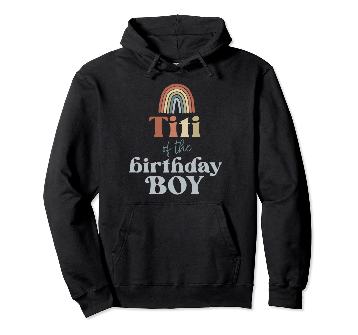 Titi Birthday Boho Rainbow Party Hoodie - Aesthetic Graphic Men Women - T-Shirt, Sweatshirt, Hoodie
