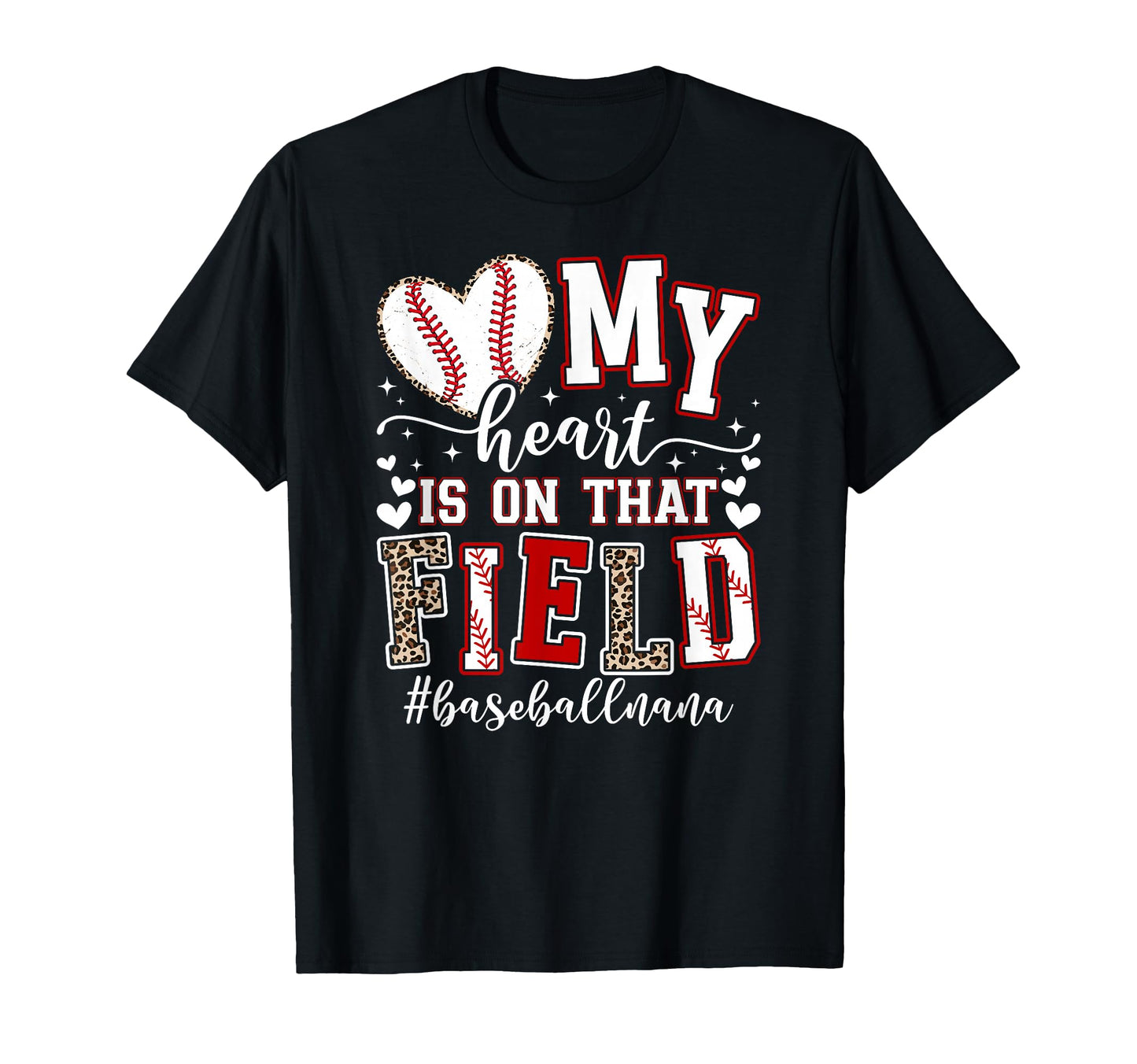That Field Baseball Nana Baseball Player T-Shirt - Graphic Print Men Women - T-Shirt, Sweatshirt, Hoodie