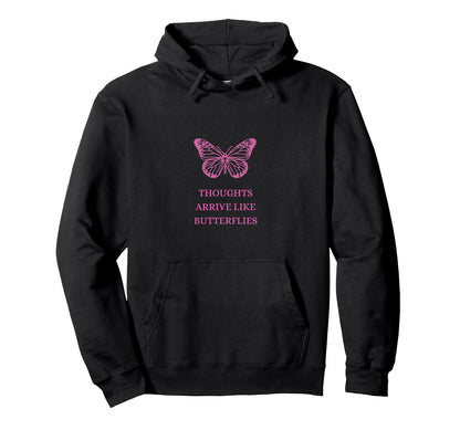 Thoughts Arrive Like Butterflies 90S Hoodie - Minimalist Print Unisex - T-Shirt, Sweatshirt, Hoodie