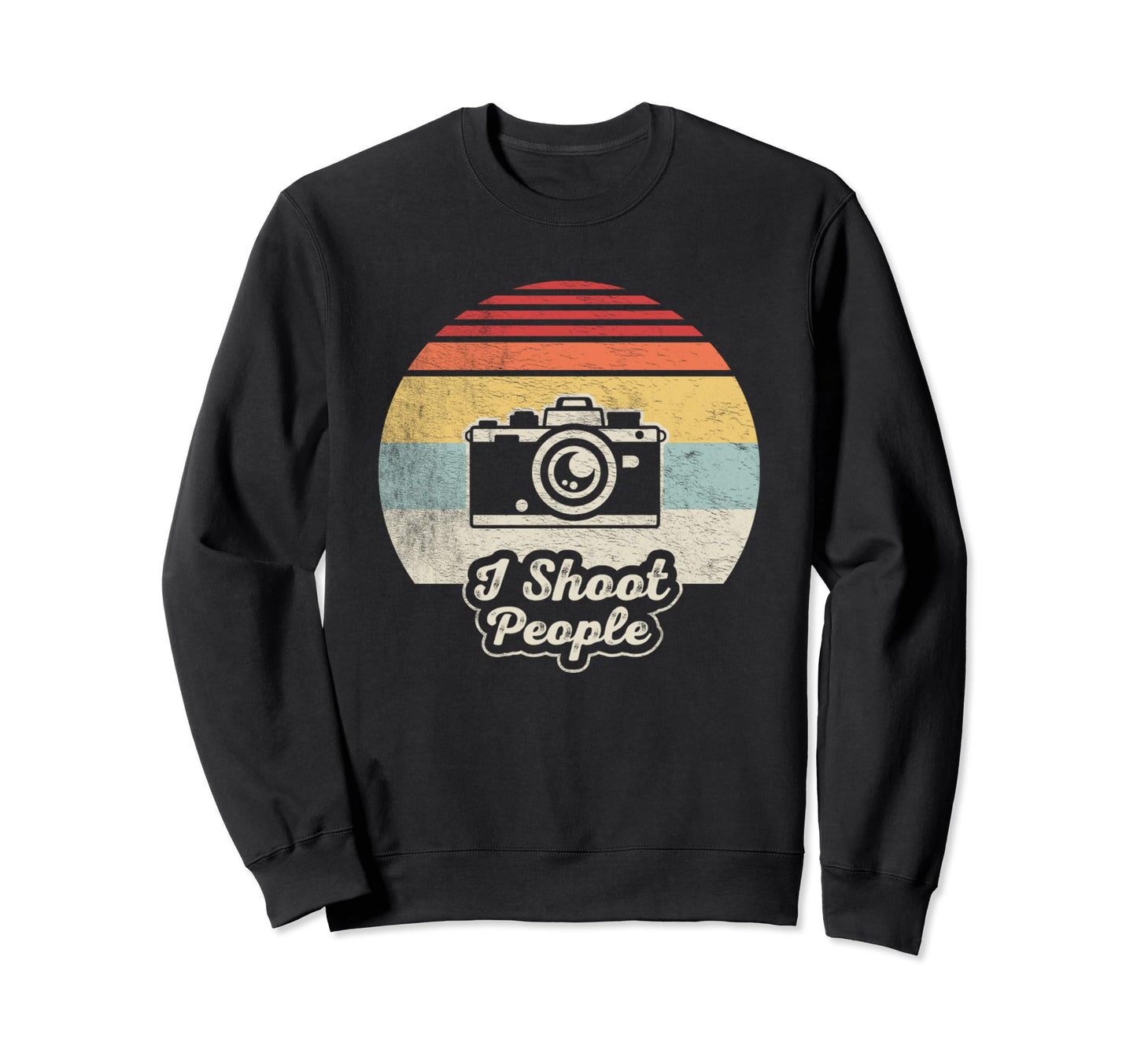 Funny Photographer Camera I Shoot Sweatshirt - Streetwear Style Unisex - T-Shirt, Sweatshirt, Hoodie