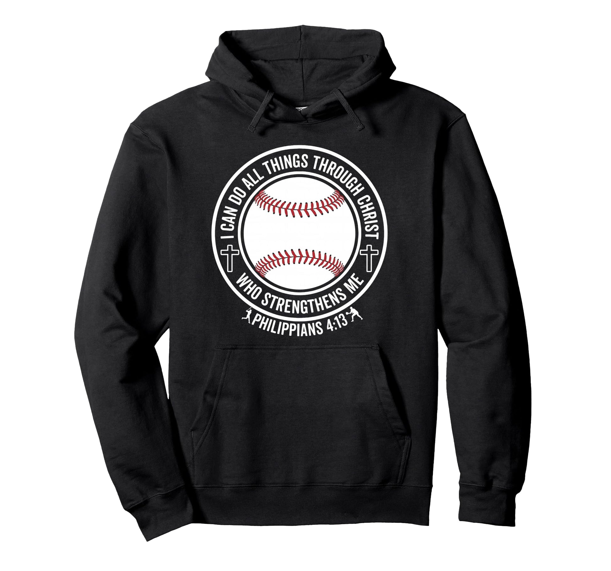 Baseball I Can Do All Things Through Hoodie - Casual Everyday Wear Unisex - T-Shirt, Sweatshirt, Hoodie