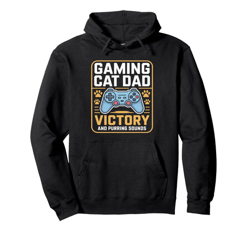 Gaming Cat Dad Victory Screen And Purring Hoodie - Novelty Apparel Unisex - T-Shirt, Sweatshirt, Hoodie