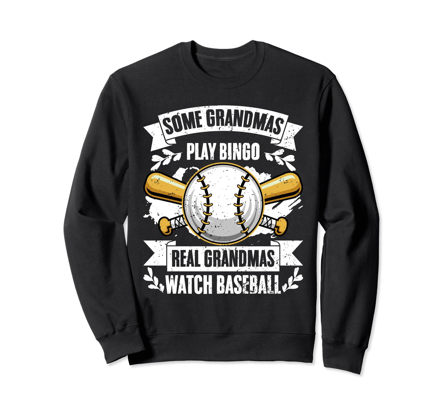 Some Grandmas Play Bingo Real Sweatshirt - Aesthetic Graphic Unisex - T-Shirt, Sweatshirt, Hoodie