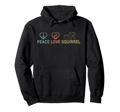 Peace Love Squirrel Heart Animal Gift Pet Hoodie - Unique Graphic Men Women - T-Shirt, Sweatshirt, Hoodie