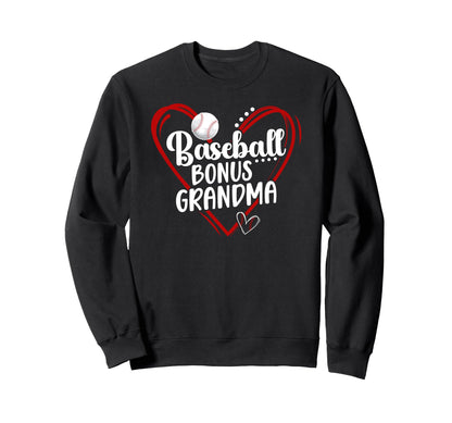 Baseball Bonus Grandma Baseball Sweatshirt - Trendy Graphic Men Women - T-Shirt, Sweatshirt, Hoodie