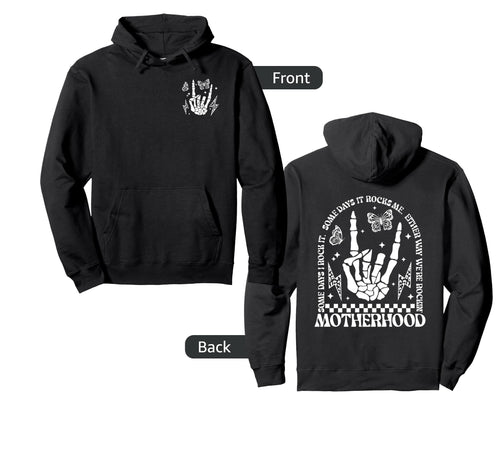 Motherhood Mom Life Rock Skeleton Hoodie - Casual Everyday Wear Unisex - T-Shirt, Sweatshirt, Hoodie