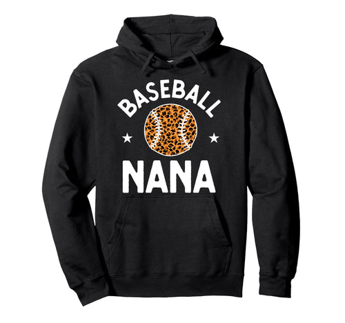 Baseball Nana Grandmother Leopard Hoodie - Novelty Apparel Men Women - T-Shirt, Sweatshirt, Hoodie