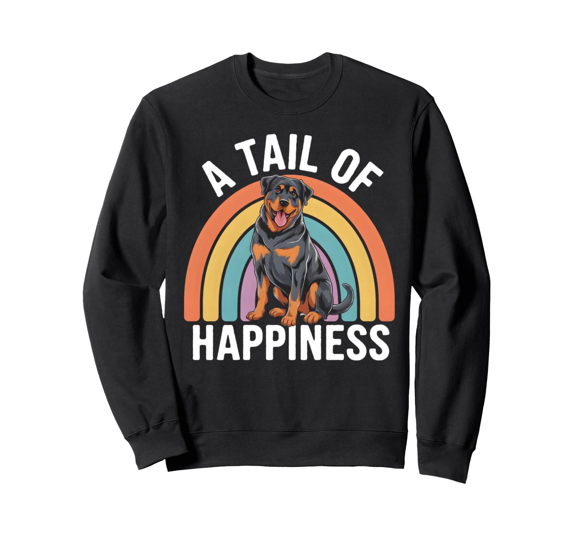 Tail Happiness Rottweiler Dog Sweatshirt - Streetwear Style for Adults - T-Shirt, Sweatshirt, Hoodie
