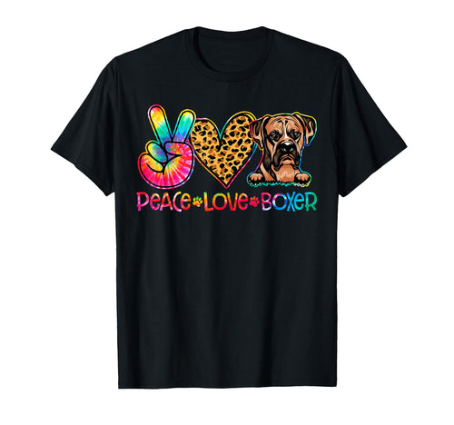 Peace Love Boxer Tie Dye Dog Lover T-Shirt - Novelty Apparel Unisex - T-Shirt, Sweatshirt, Hoodie
