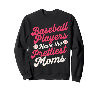 Baseball Players Have Prettiest Sweatshirt - Aesthetic Graphic for Adults - T-Shirt, Sweatshirt, Hoodie