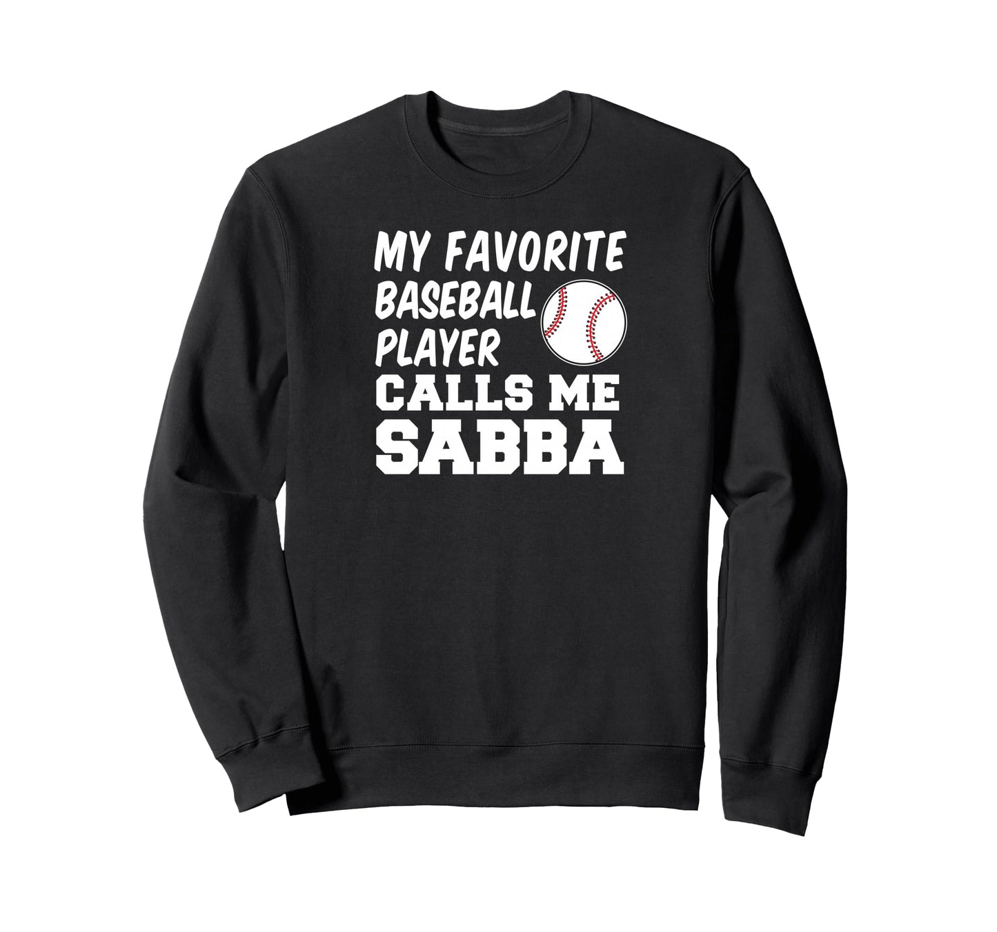 My Favorite Baseball Player Sweatshirt - Fun Novelty Design Men Women - T-Shirt, Sweatshirt, Hoodie