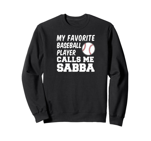 My Favorite Baseball Player Sweatshirt - Fun Novelty Design Men Women - T-Shirt, Sweatshirt, Hoodie