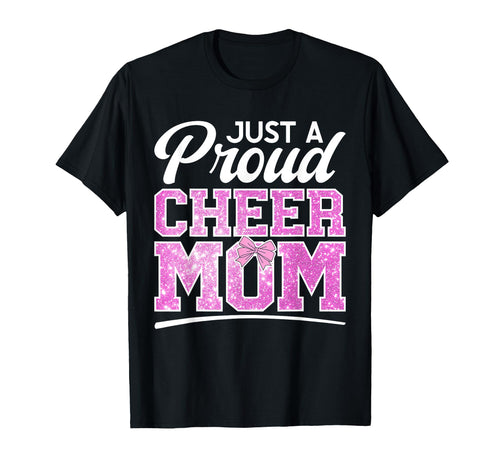Cheerleader Mom Cheerleading Just Proud T-Shirt - Minimalist Print Unisex - T-Shirt, Sweatshirt, Hoodie