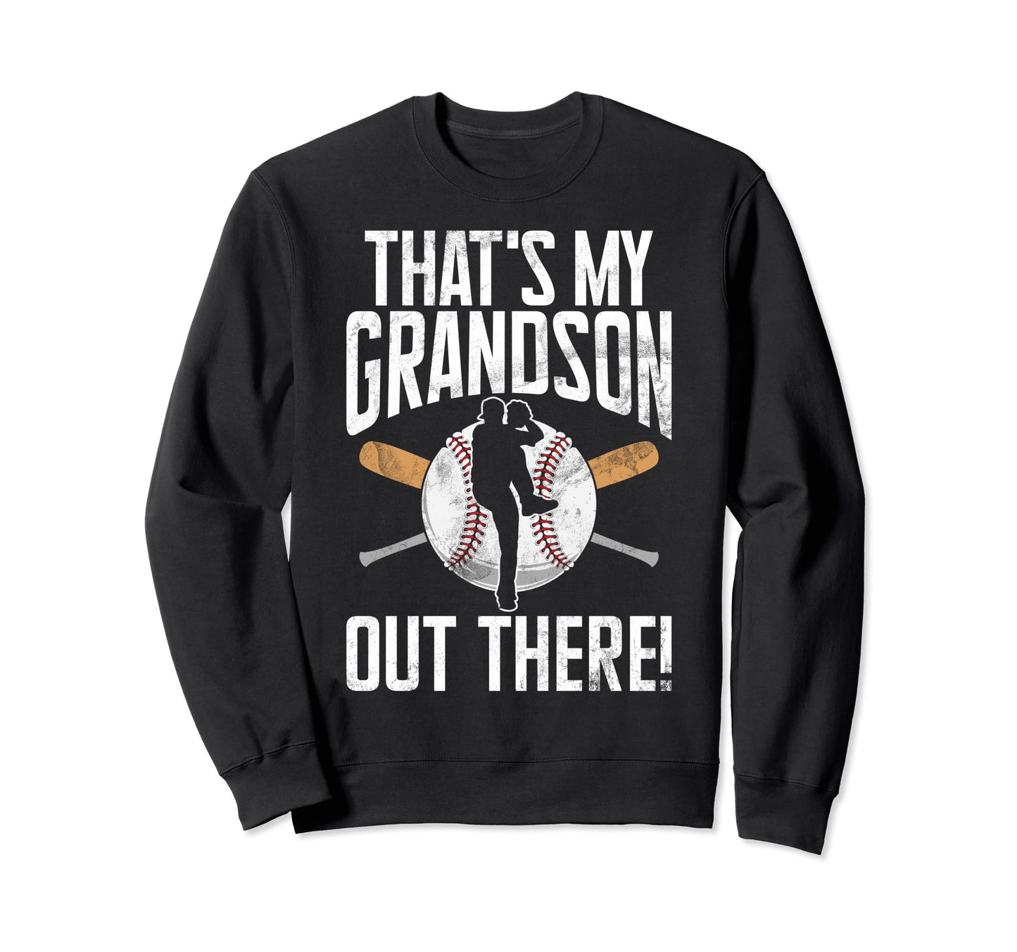 Thats My Grandson Out There Grandpa Sweatshirt - Trendy Graphic Men Women - T-Shirt, Sweatshirt, Hoodie